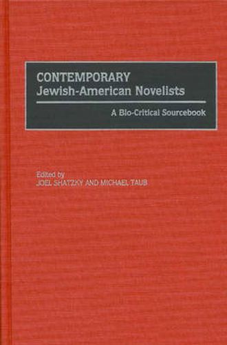 Cover image for Contemporary Jewish-American Novelists: A Bio-Critical Sourcebook