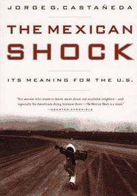 Cover image for The Mexican Shock: Its Meaning for the U.S.