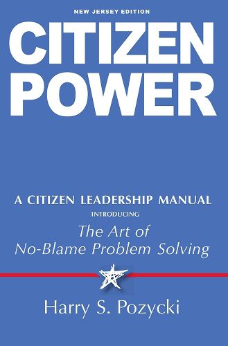 Cover image for Citizen Power: A Citizen Leadership Manual, New Jersey Edition