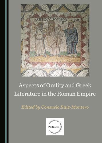 Cover image for Aspects of Orality and Greek Literature in the Roman Empire