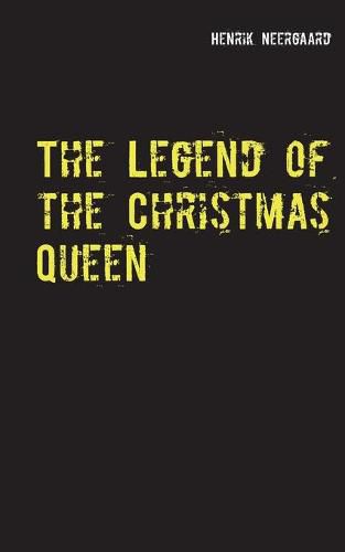 Cover image for The Legend of the Christmas Queen