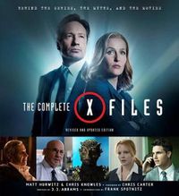 Cover image for The Complete X-Files: Revised and Updated Edition