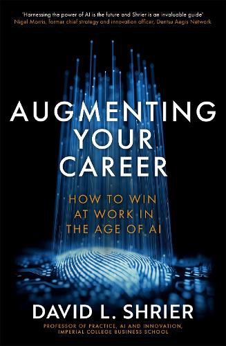 Augmenting Your Career: How to Win at Work In the Age of AI