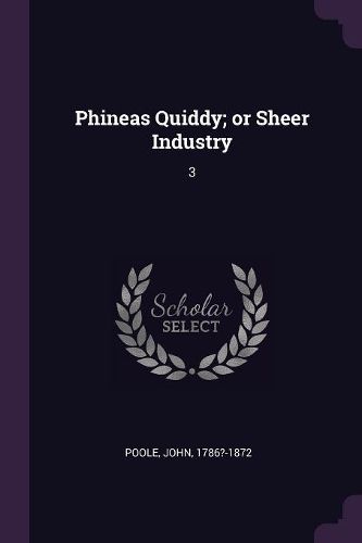 Cover image for Phineas Quiddy; or Sheer Industry