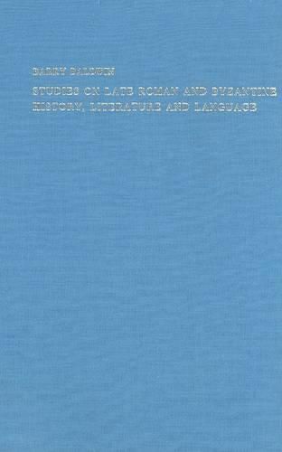 Studies on Late Roman and Byzantine History, Literature and Languages