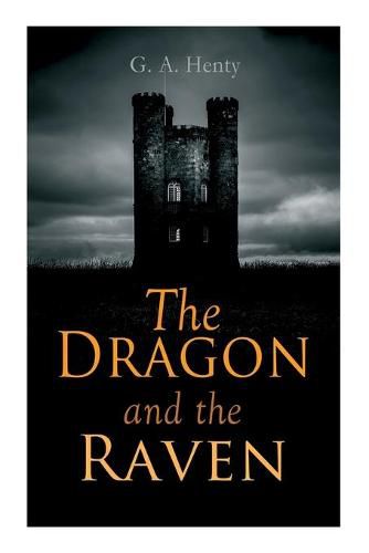 Cover image for The Dragon and the Raven: Historical Novel (The Days of King Alfred and the Vikings)