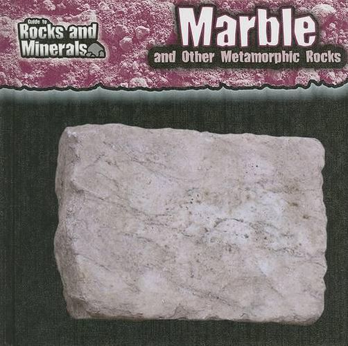 Cover image for Marble and Other Metamorphic Rocks