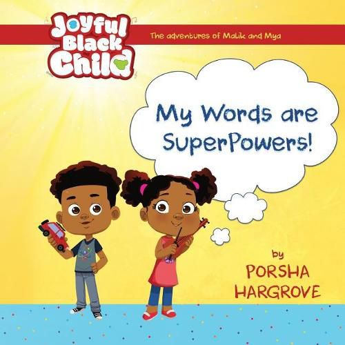 Cover image for The Adventures of Malik and Mya: My Words are Super Powers