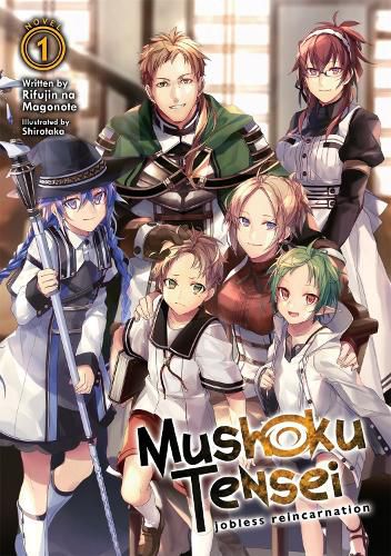 Cover image for Mushoku Tensei: Jobless Reincarnation (Light Novel) Vol. 1