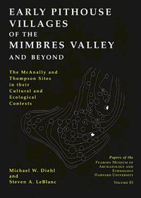 Cover image for Early Pithouse Villages of the Mimbres Valley and Beyond: The McAnally and Thompson Sites in Their Cultural and Ecological Contexts