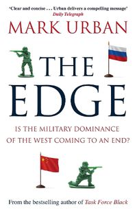 Cover image for The Edge: Is the Military Dominance of the West Coming to an End?