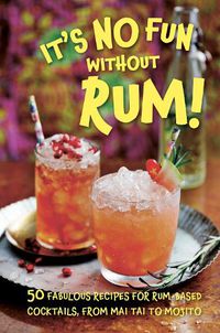 Cover image for It's No Fun Without Rum!