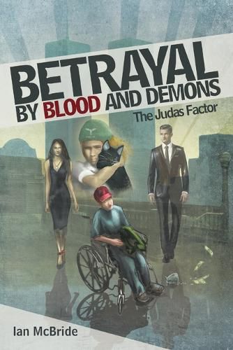 Cover image for Betrayal by Blood and Demons: The Judas Factor