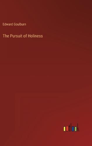 Cover image for The Pursuit of Holiness