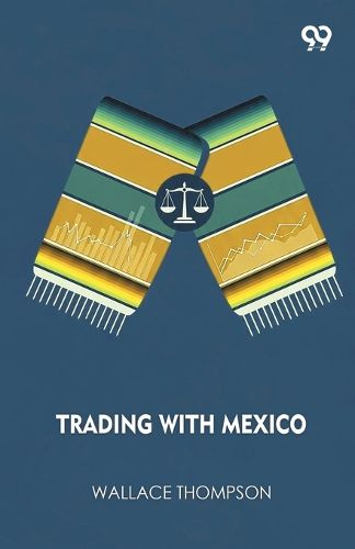 Cover image for Trading With Mexico (Edition1)