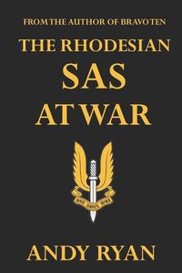 Cover image for The Rhodesian SAS at War
