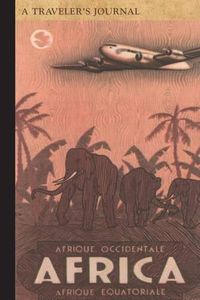 Cover image for Africa: A Traveler's Journal