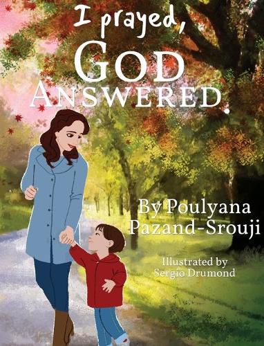 Cover image for I prayed, GOD ANSWERED.