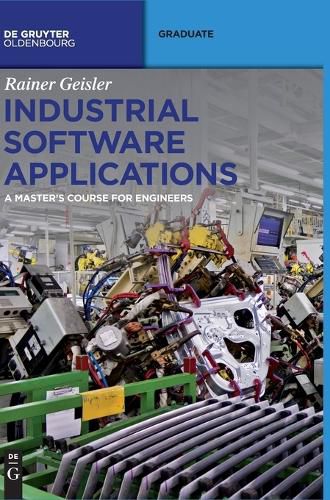 Cover image for Industrial Software Applications: A Master's Course for Engineers