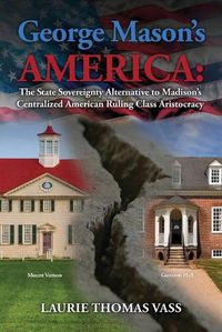 Cover image for George Mason's America