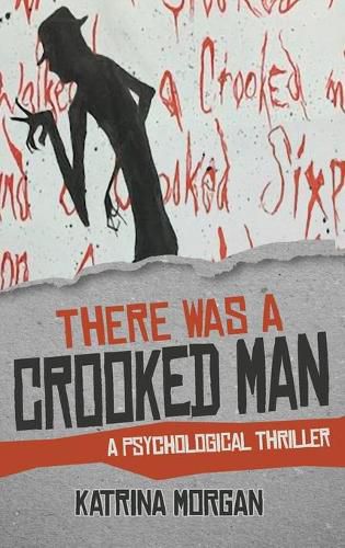 Cover image for There Was A Crooked Man: A Psychological Thriller