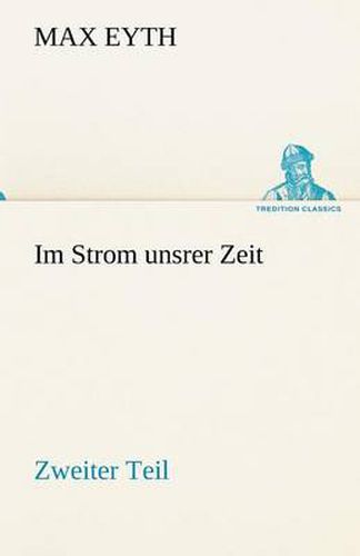 Cover image for Im Strom Unsrer Zeit - Zweiter Teil