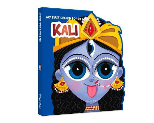 My First Shaped Illustrated Kali Hindu Mythology (Indian Gods and Goddesses)?