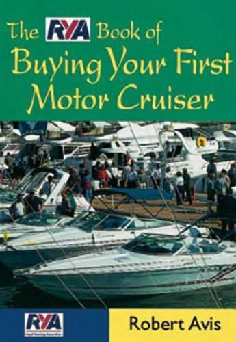 Cover image for The RYA Book of Buying Your First Motor Cruiser