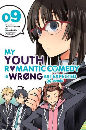 Cover image for My Youth Romantic Comedy is Wrong, As I Expected @ comic, Vol. 9 (manga)