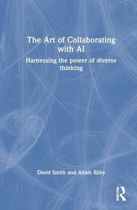 Cover image for The Art of Collaborating with AI