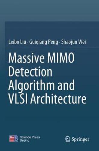 Cover image for Massive MIMO Detection Algorithm and VLSI Architecture