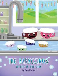 Cover image for The Babyccinos Safety in the Sink