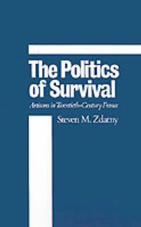 Cover image for The Politics of Survival: Artisans in Twentieth-Century France