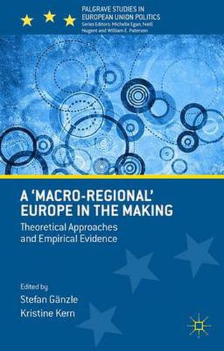 Cover image for A 'Macro-regional' Europe in the Making: Theoretical Approaches and Empirical Evidence