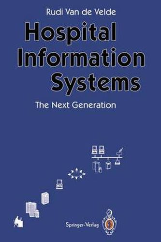 Cover image for Hospital Information Systems - The Next Generation