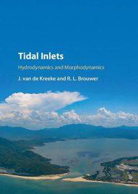 Cover image for Tidal Inlets: Hydrodynamics and Morphodynamics