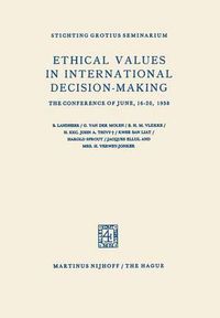Cover image for Ethical Values in International Decision-Making: The Conference of June, 16-20, 1958