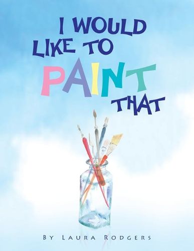 Cover image for I Would Like to Paint That
