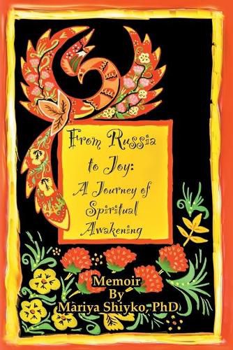 Cover image for From Russia to Joy: A Journey of Spiritual Awakening: Memoir