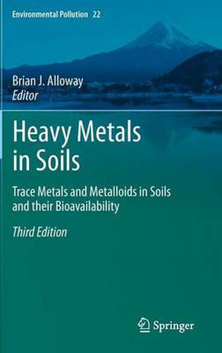 Cover image for Heavy Metals in Soils: Trace Metals and Metalloids in Soils and their Bioavailability