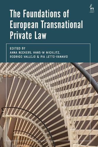 The Foundations of European Transnational Private Law