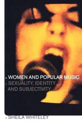 Cover image for Women and Popular Music: Sexuality, Identity and Subjectivity