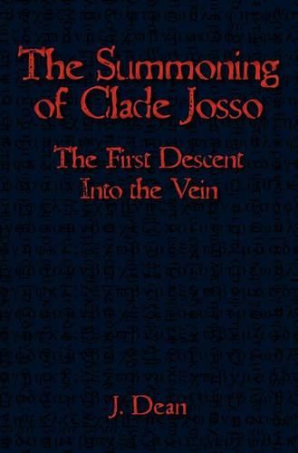 Cover image for The Summoning of Clade Josso: The First Descent into the Vein