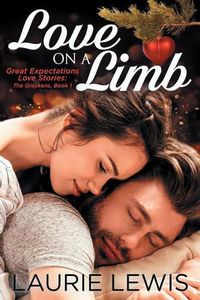 Cover image for Love On A Limb: A Love Story For All Seasons