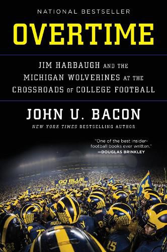 Cover image for Overtime: Jim Harbaugh and the Michigan Wolverines at the Crossroads of College Football