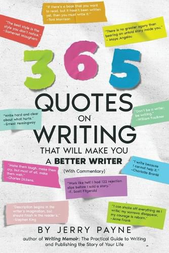 Cover image for 365 Quotes on Writing That Will Make You a Better Writer