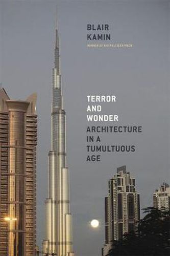 Cover image for Terror and Wonder: Architecture in a Tumultuous Age