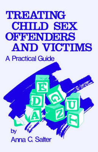 Treating Child Sex Offenders and Victims: A Practical Guide