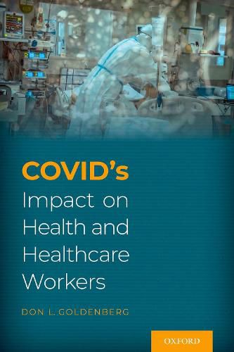 Cover image for COVID's Impact on Health and Healthcare Workers