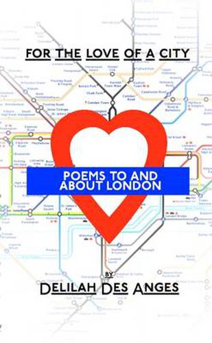 Cover image for For The Love Of A City: Poems About London